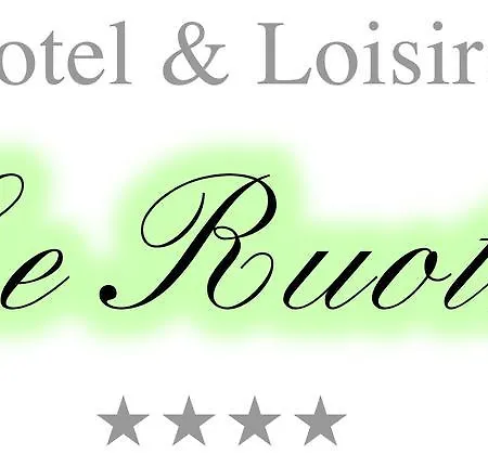 & Loisir Le Ruote Otel 4*